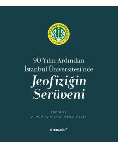 90 Yılın Ardından İstanbul Üniversitesi’nde Joefiziğin Serüveni