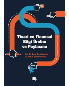 Ticari ve Finansal Bilgi Üretim ve Paylaşımı