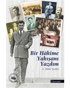 Bir Hakime Yakışanı Yazdım