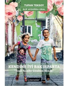 Kendine İyi Bak Isparta 