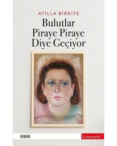 Bulutlar Piraye Piraye Diye Geçiyor