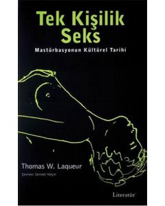 Tek Kişilik Seks - Mastürbasyonun Kültürel Tarihi