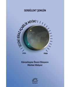 Sesini Biraz Açabilir Miyim?