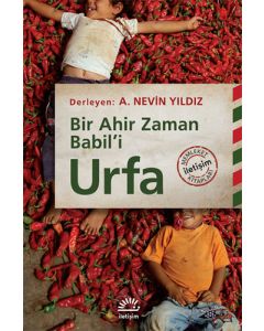 Urfa - Bir Ahir Zaman Babil'i