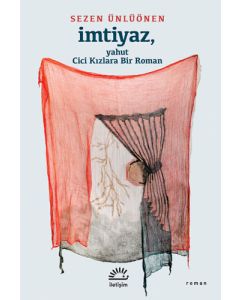 İmtiyaz, Yahut Cici Kızlara Bir Roman