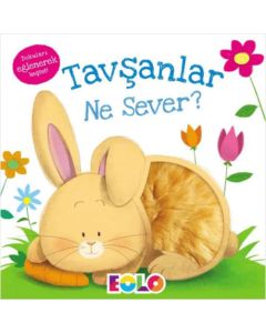 Tavşanlar Ne Sever? (Ciltli)