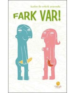 Kadın ile Erkek Arasında Fark Var