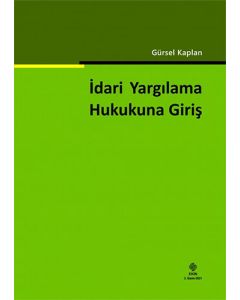 İdari Yargılama Hukukuna Giriş