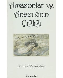 Amazonlar ve Anaerkinin Çığlığı