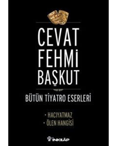 Bütün Tiyatro Eserleri / Hacıyatmaz - Ölen Hangisi