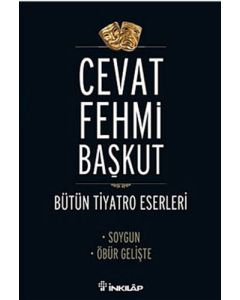 Bütün Tiyatro Eserleri - Soygun / Öbür Gelişte