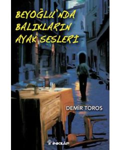 Beyoğlu’nda Balıkların Ayak Sesleri