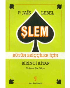 Şlem - Bütün Briççiler İçin Birinci Kitap