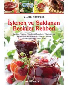 İşlenen ve Saklanan Besinler Rehberi
