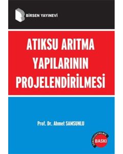 Atıksu Arıtma Yapılarının Projelendirilmesi