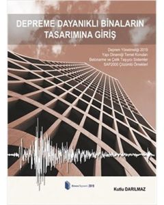Depreme Dayanıklı Binaların Tasarımına Giriş
