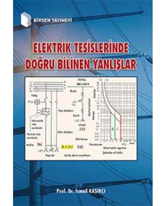 Elektrik Tesislerinde Doğru Bilinen Yanlışlar