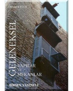 Geleneksel Yapılar ve Mekanlar