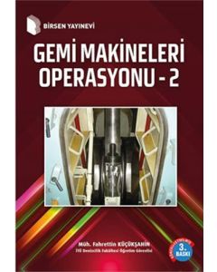 Gemi Makinaları Operasyonu - Cilt 2