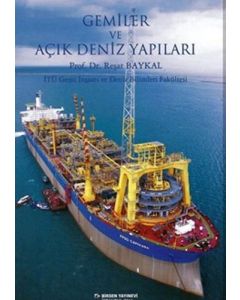 Gemiler ve Açık Deniz Yapıları 