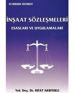 İnşaat Sözleşmeleri Esasları ve Uygulamaları 