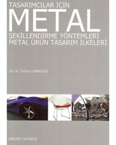Tasarımcılar İçin Metal Şekillendirme Yöntemleri 
