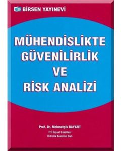 Mühendislikte Güvenilirlik ve Risk Analizi
