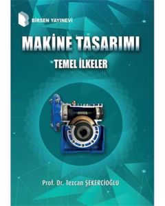 Makine Tasarımı Temel İlkeler