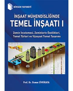 İnşaat Mühendisliğinde Temel İnşaatı 1