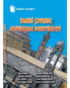 Tarihi Çevrede Yapılaşma Deneyimleri