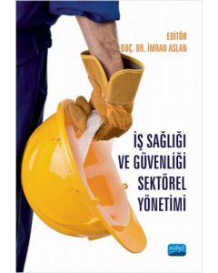 İş Sağlığı ve Güvenliği Sektörel Yönetimi