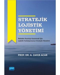 Stratejik Lojistik Yönetimi