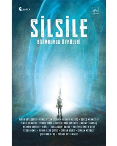 Silsile: Bilimkurgu Öyküleri