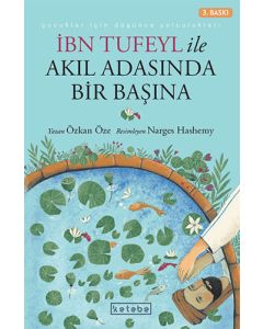 İbn Tufeyl İle Akıl Adasında Bir Başına