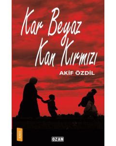 Kar Beyaz Kan Kırmızı
