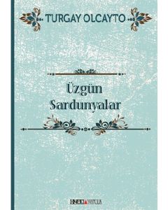 Üzgün Sardunyalar