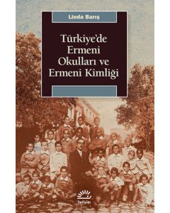 Türkiye'de Ermeni Okulları ve Ermeni Kimliği