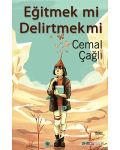 Eğitmek mi Delirtmek mi