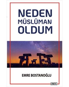 Neden Müslüman Oldum