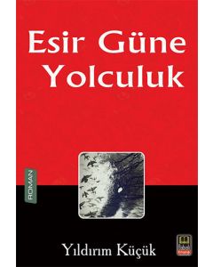 Esir Güne Yolculuk