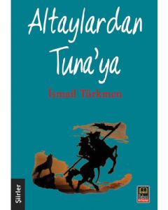 Altaylardan Tuna'ya
