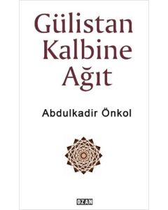Gülistan Kalbine Ağıt