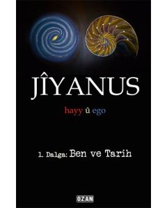 Jiyanus 1. Dalga: Ben ve Tarih