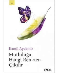 Mutluluğa Hangi Renkten Çıkılır