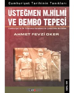 Üsteğmen M. Hilmi ve Bembo Tepesi