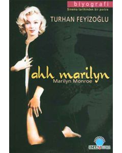 Ahh Marilyn - Marilyn Monroe