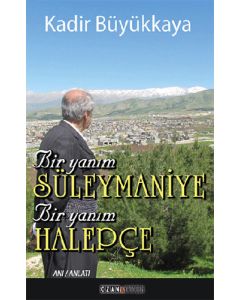 Bir Yanım Süleymaniye Bir Yanım Halepçe