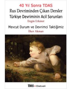 Rus Devriminden Çıkan Dersler - Türkiye Devriminin Acil Sorunları