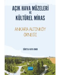 Açık Hava Müzeleri ve Kültürel Miras