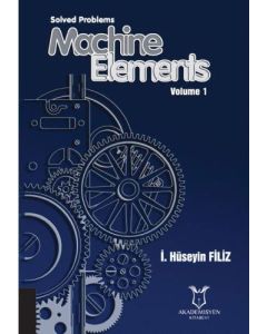 Solved Problems Machine Elements Volume 1